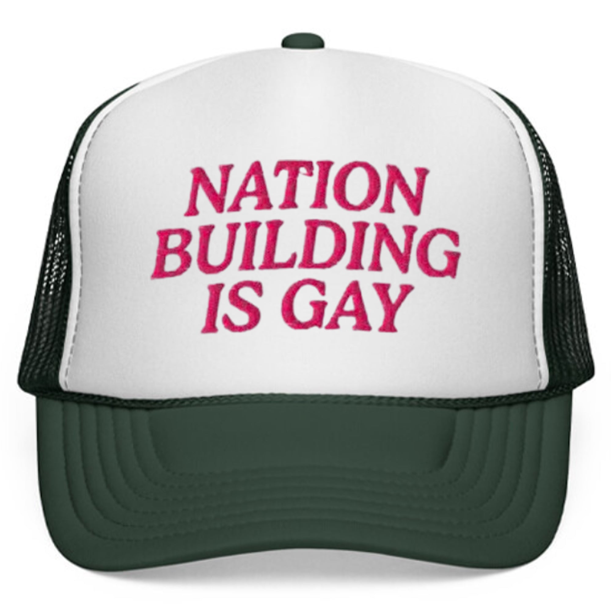 Nation Building Is Gay Hat