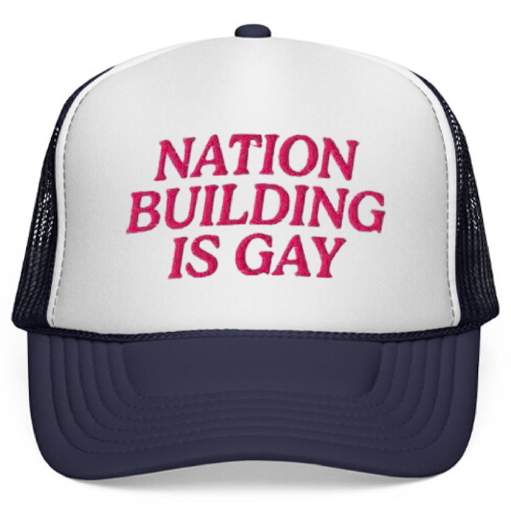 Nation Building Is Gay Hat