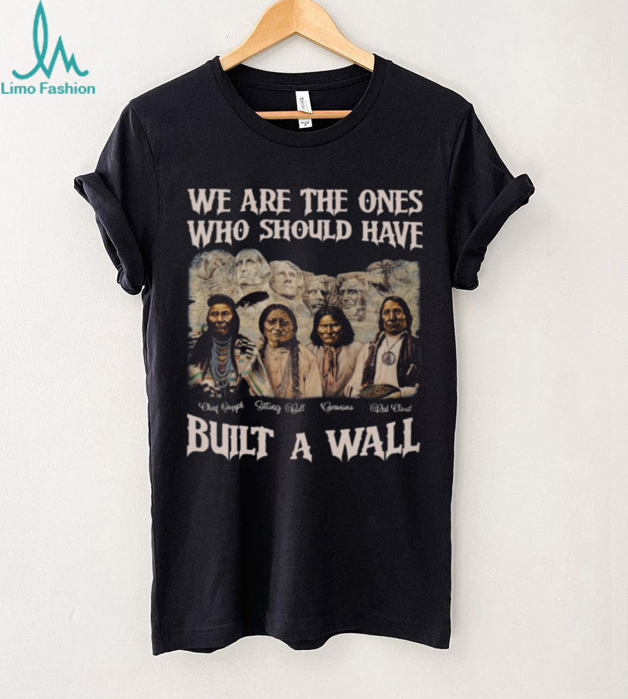 Native American Leaders Built A Wall T Shirt Chief Joseph & Sitting Bull History Tee