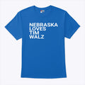 Nebraska Loves Tim Walz T Shirt