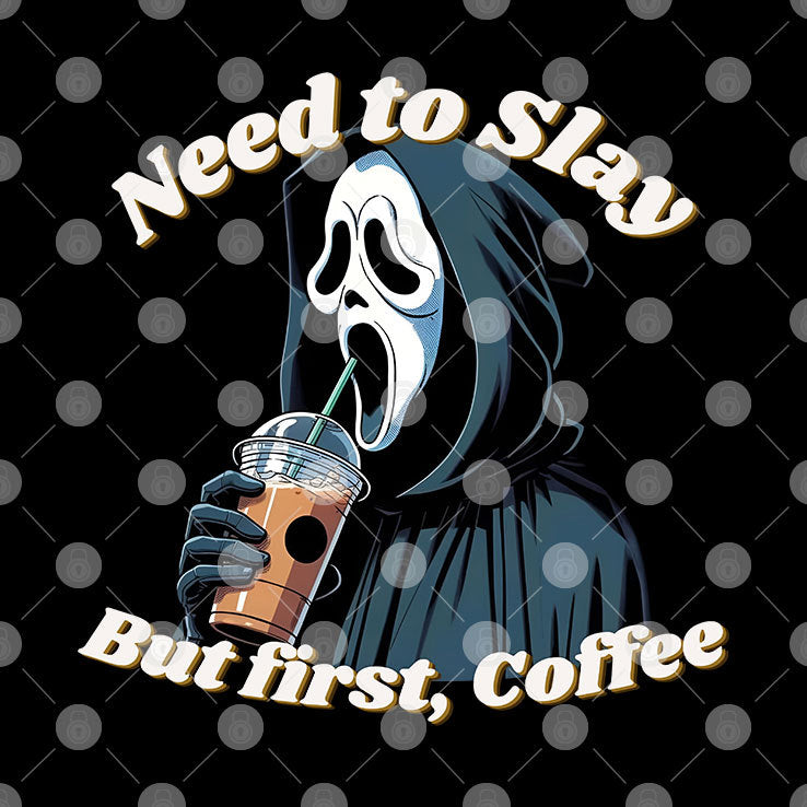 Need To Slay But First Coffee Halloween T Shirt