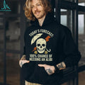Needing an Alibi Weather Forecast Sarcastic Skull T Shirt