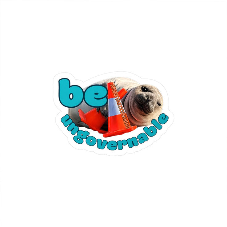 Neil The Seal Be Ungovernable Sticker