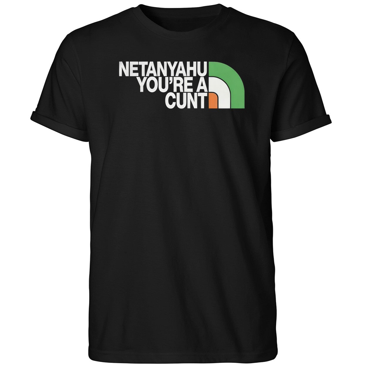 Netanyahu You’re A Cunt Shirt