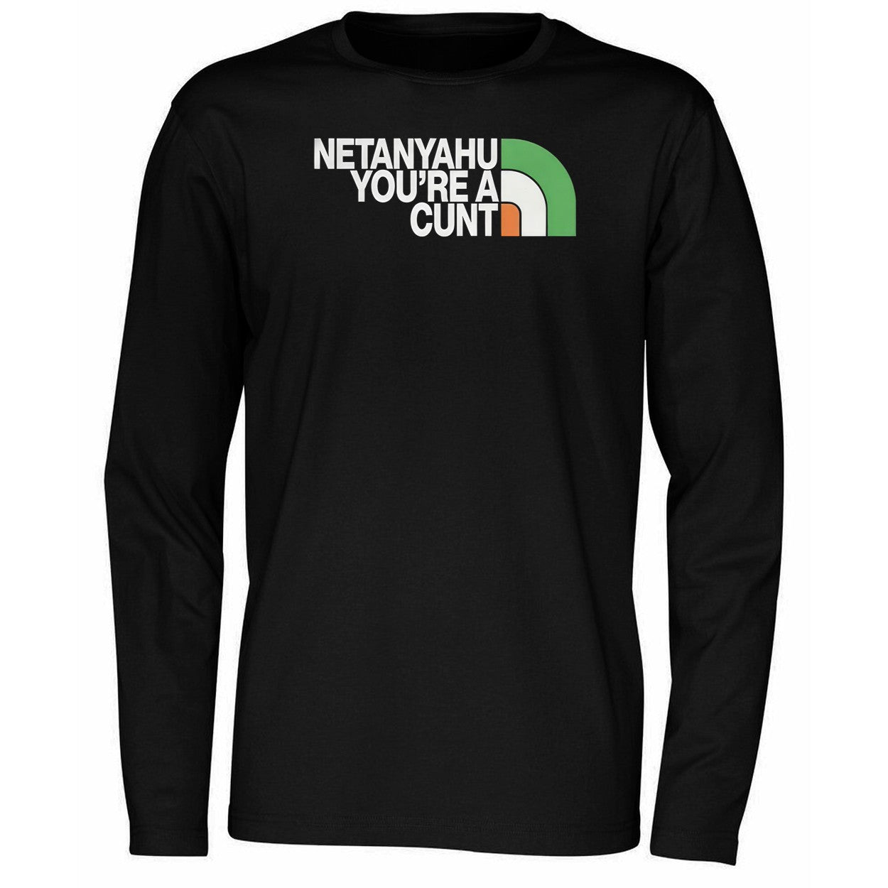 Netanyahu You’re A Cunt Shirt
