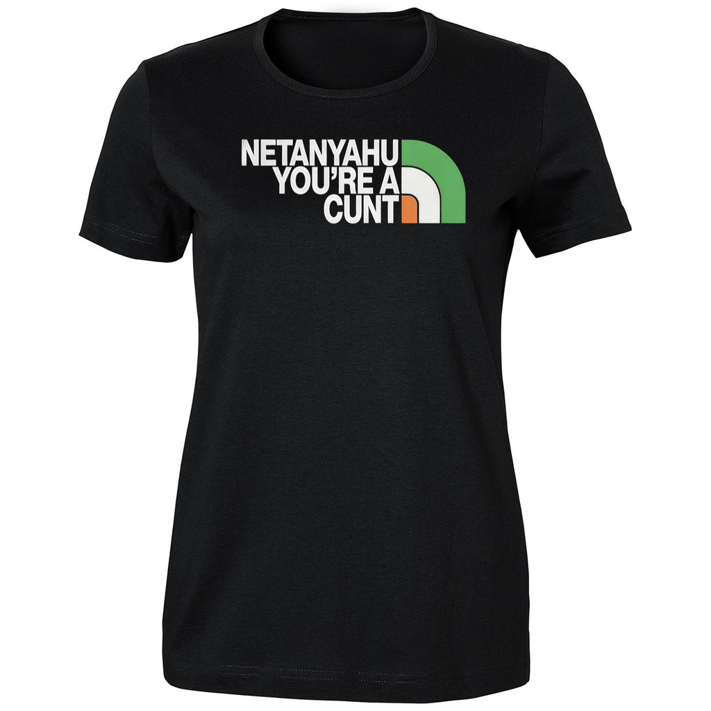 Netanyahu You’re A Cunt Shirt
