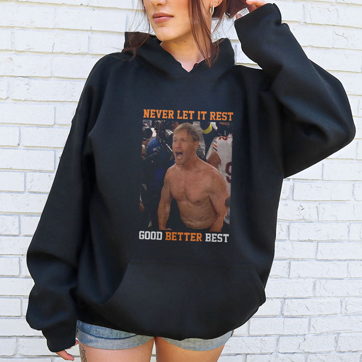 Never Let It Rest Good Better Best Ben Johnson T Shirt