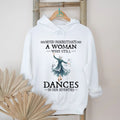 Never Underestimate A Woman Who Still Dances In Her Seventies Shirt