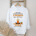 Never Underestimate A Woman Who Still Does Yoga In Her Seventies T Shirt