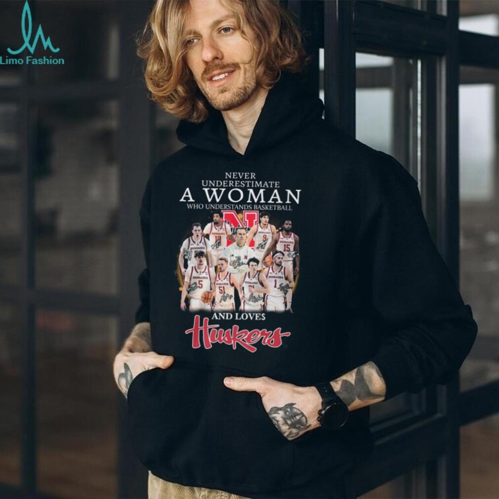 Never Underestimate A Woman Who Understands Basketball And Loves Nebraska Huskers T Shirt