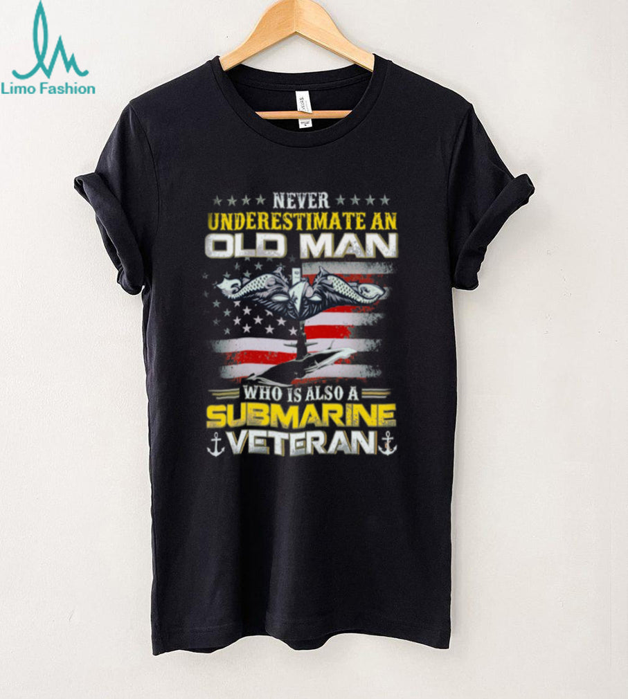 Never Underestimate An Old Man Submarine Veteran Navy T Shirt
