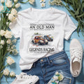 Never Underestimate An Old Man Who Still Loves Legends Racing T Shirt