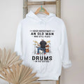 Never Underestimate An Old Man Who Still Plays Drums In His Sixties T Shirt