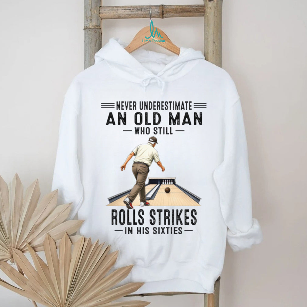 Never Underestimate An Old Man Who Still Plays Golf In His Eighties Shirt