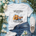 Never Underestimate An Old Man Who Still Plays Guitar In His Seventies T Shirt