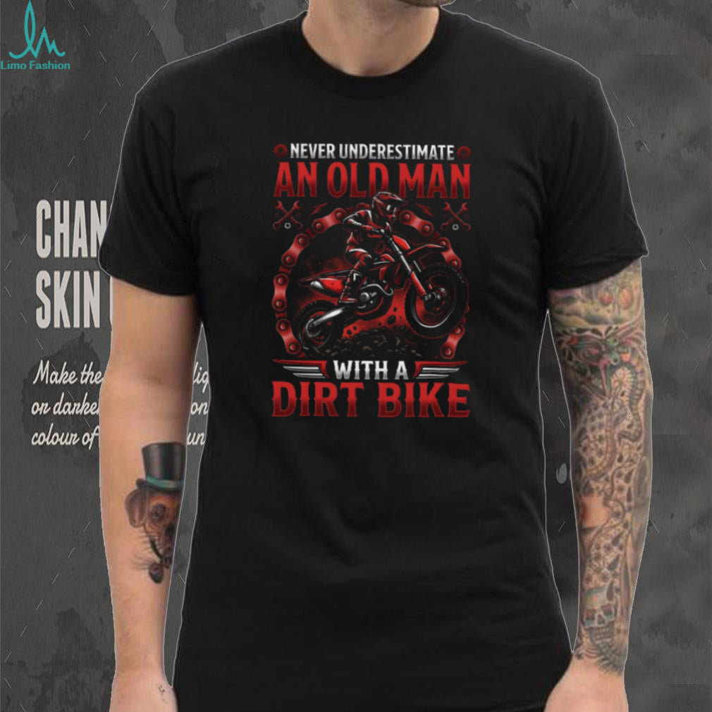 Never Underestimate An Old Man With A Dirt Bike Motocross Graphic T Shirt