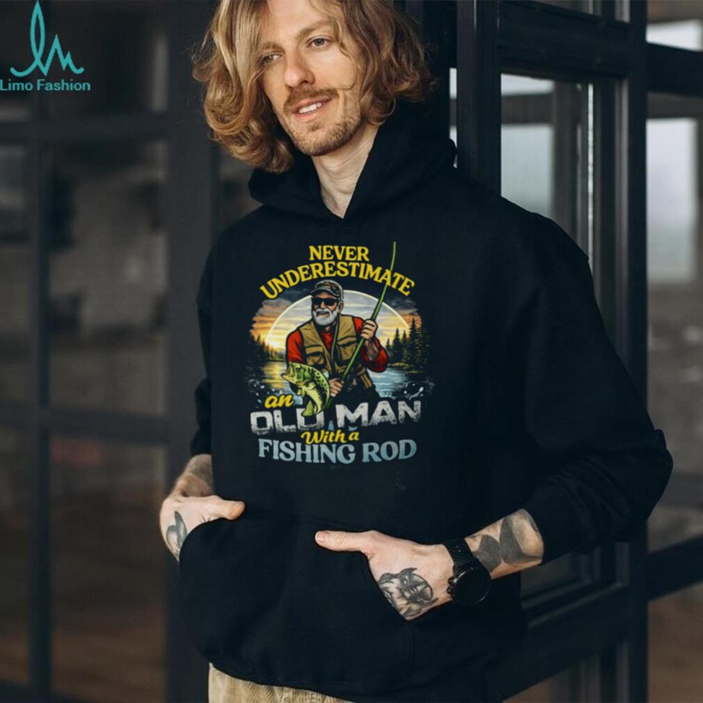 Never Underestimate An Old Man With A Fishing Rod Vintage T Shirt
