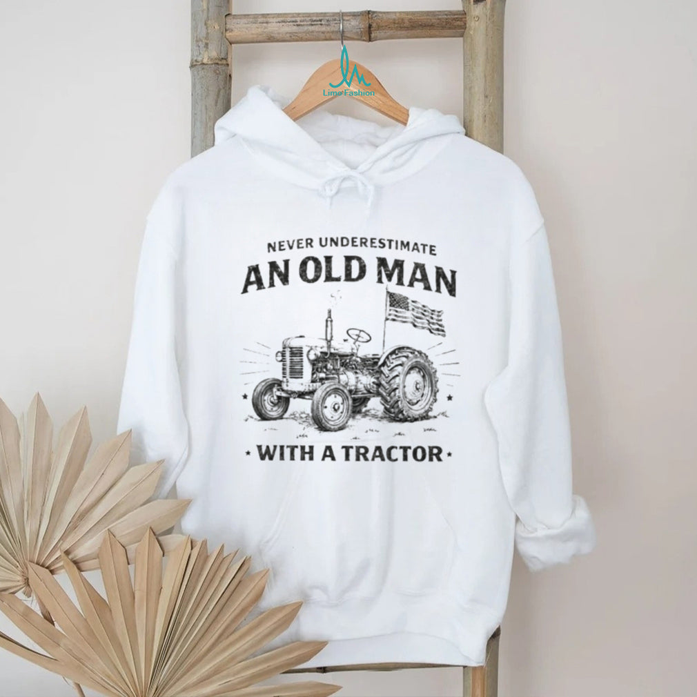 Never Underestimate An Old Man With A Tractor American Flag T Shirt
