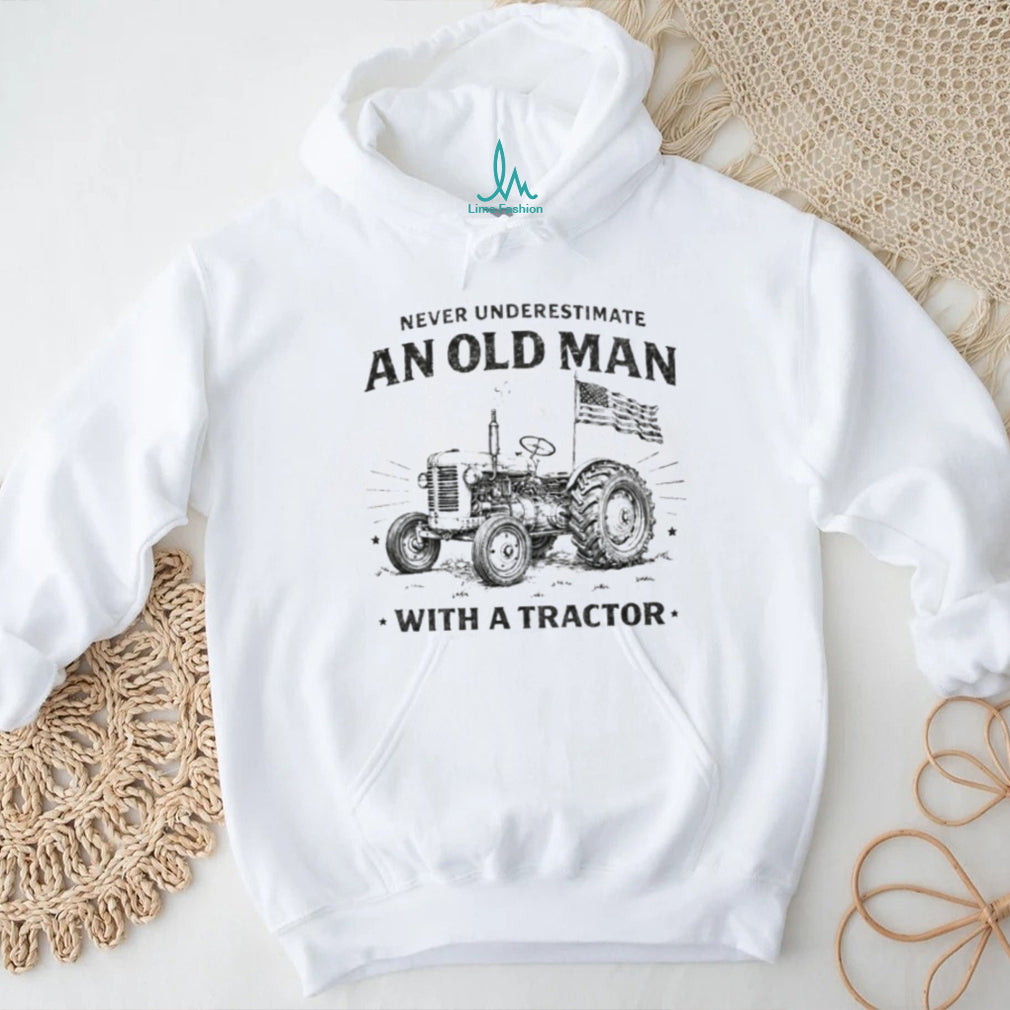 Never Underestimate An Old Man With A Tractor American Flag T Shirt