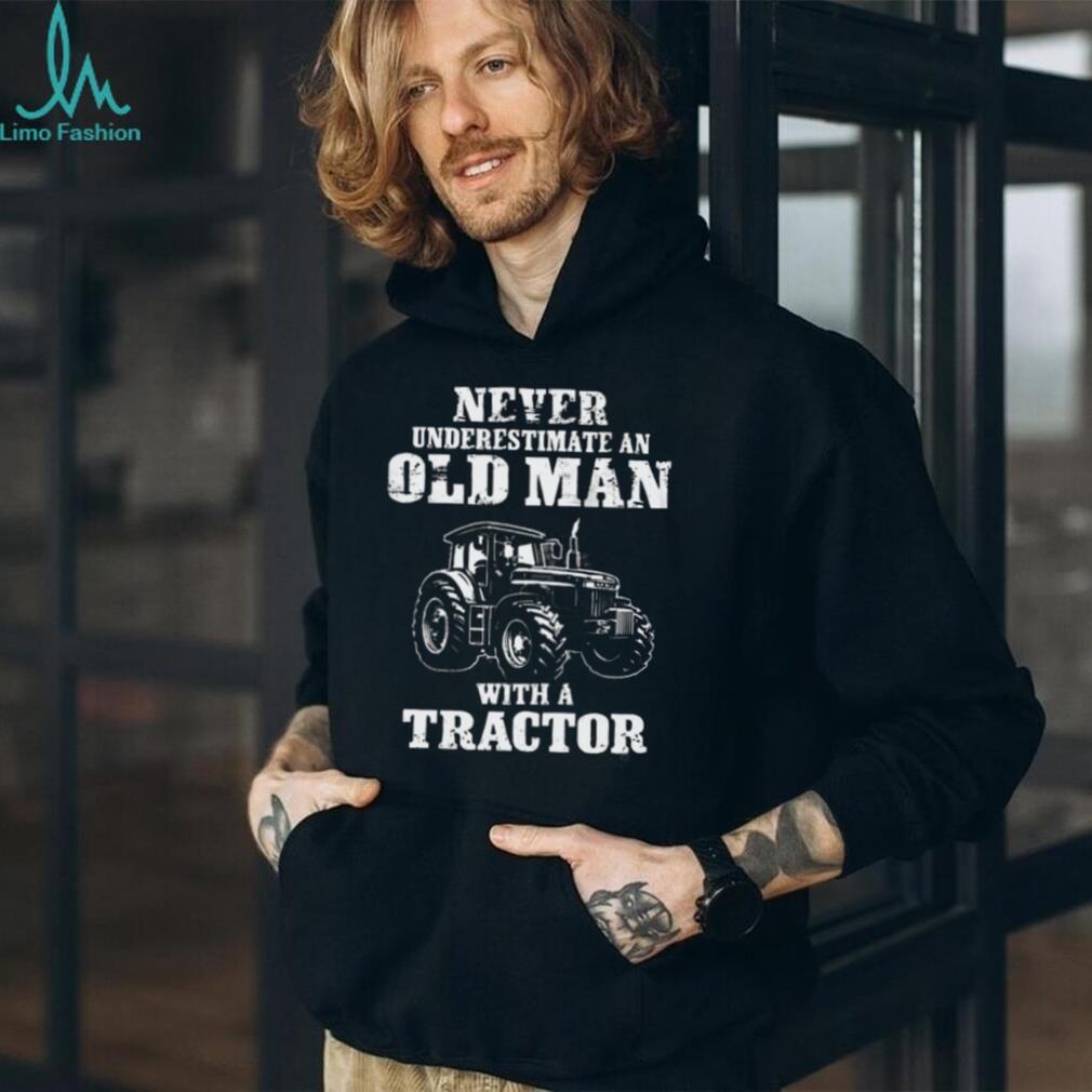Never Underestimate An Old Man With A Tractor Farming T Shirt