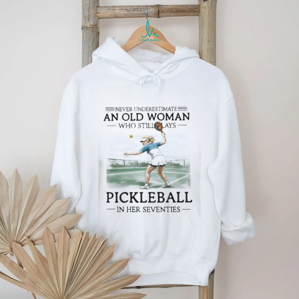 Never Underestimate An Old Woman Who Still Plays Pickleball In Her Seventies