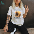 Never Underestimate An Old Woman Who Still Rides Horses Sunset T Shirt