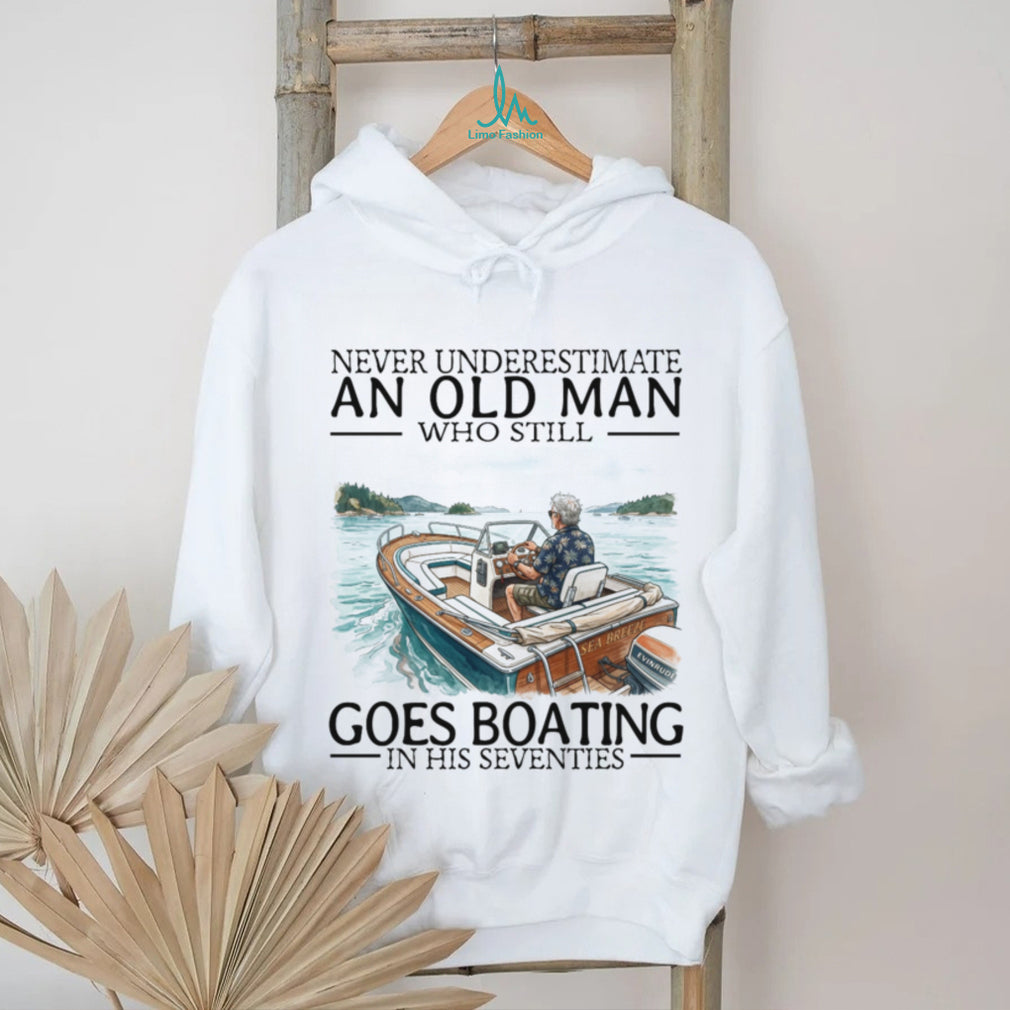 Never Underestimate Old Man Boating Sea Breeze Captain Shirt
