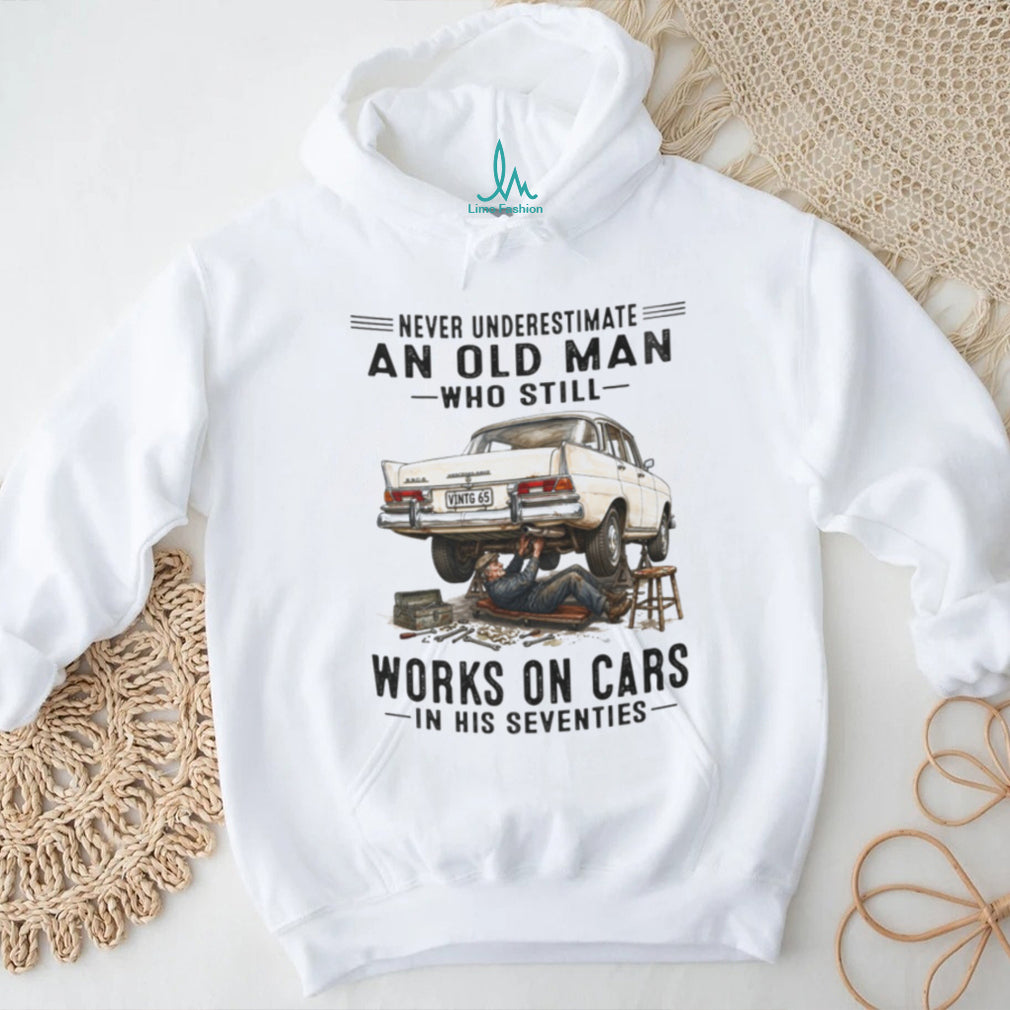 Never Underestimate Old Man Car Mechanic Vintage Auto 70s Shirt