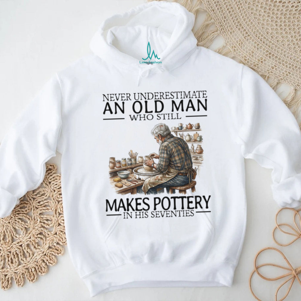 Never Underestimate Old Man Pottery Making Artist Shirt