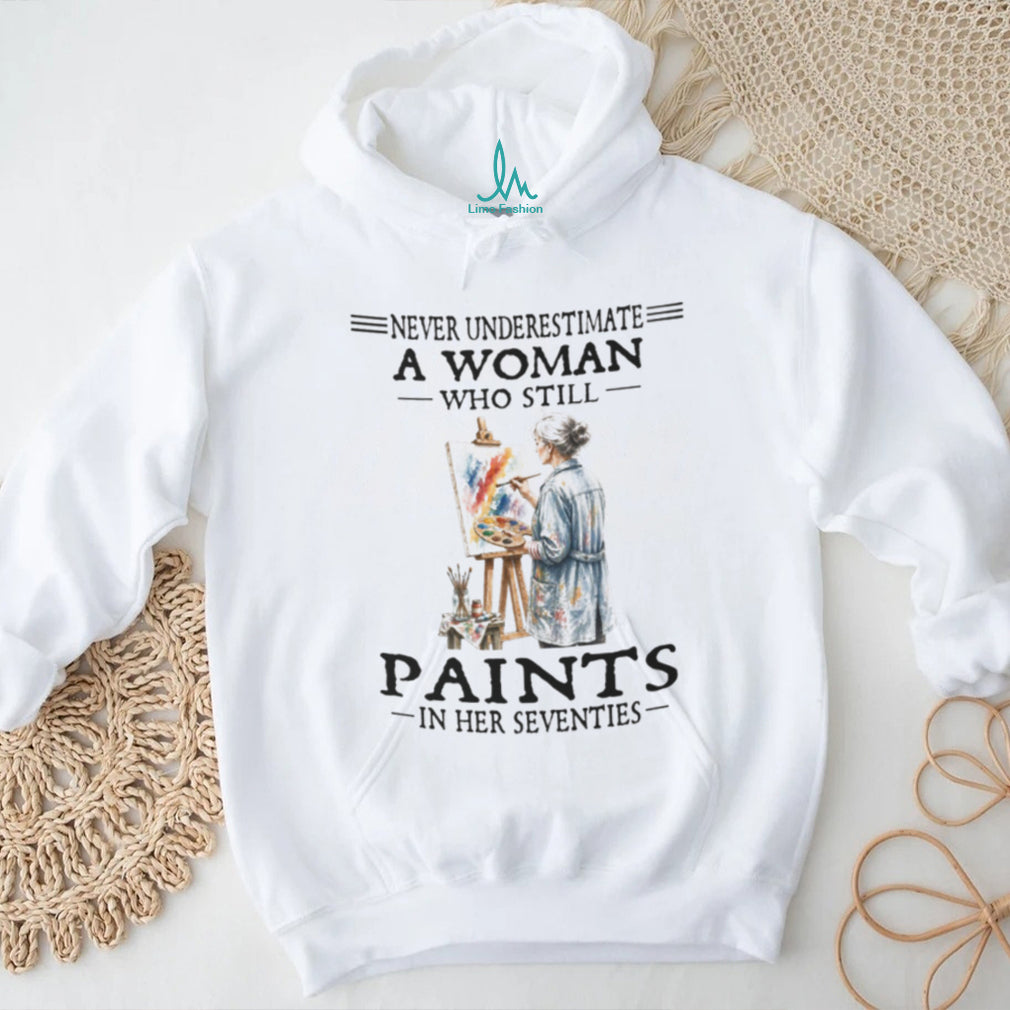 Never Underestimate Woman Artist Painting Hobby 70s Shirt