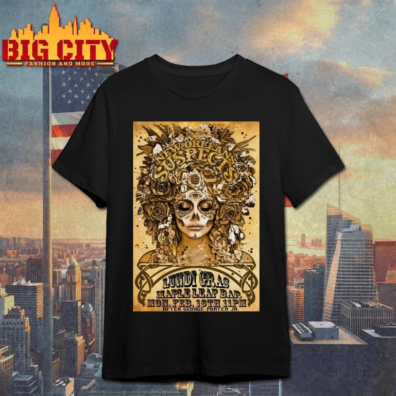 New Orleans Suspects Maple Leaf Bar In New Orleans LA Feb 16 2026 Poster Shirt