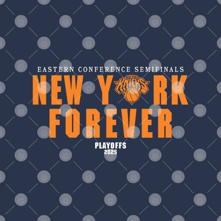 New York Forever Playoffs 2025 Knicks Eastern Conference Semifinals Shirt