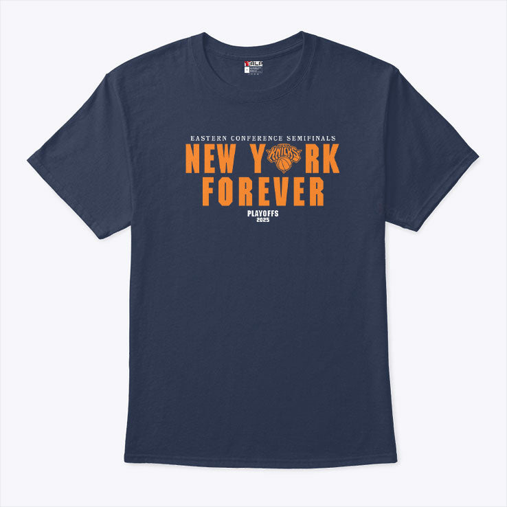 New York Forever Playoffs 2025 Knicks Eastern Conference Semifinals Shirt