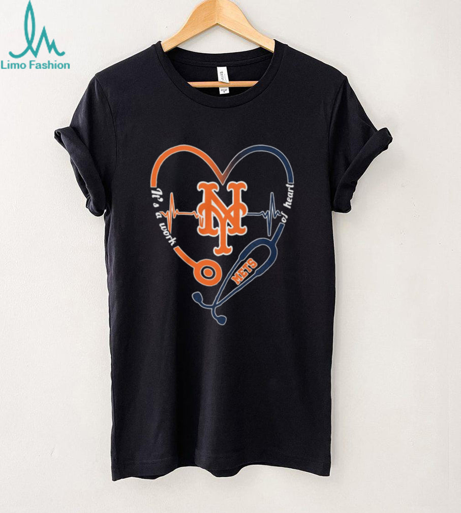 New York Mets Healthcare Fan T Shirt Mets Baseball Work Of Heart Stethoscope T Shirt