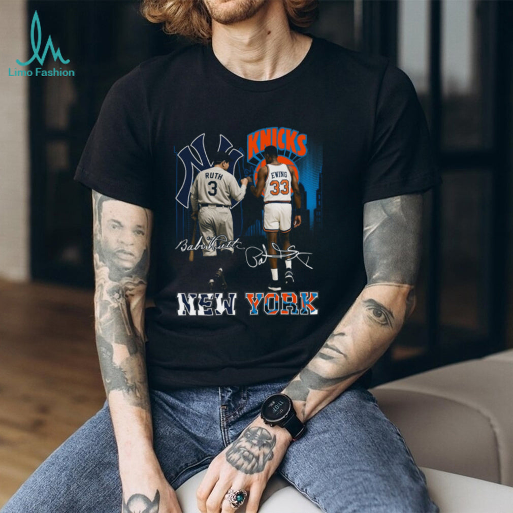 New York Yankees Babe Ruth And Knicks Patrick Ewing Shirt