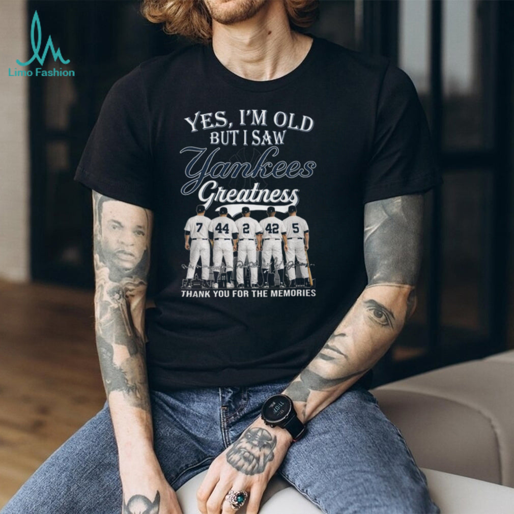 New York Yankees Yes I’m Old But I Saw Yankees Greatness Legends Signatures T Shirt