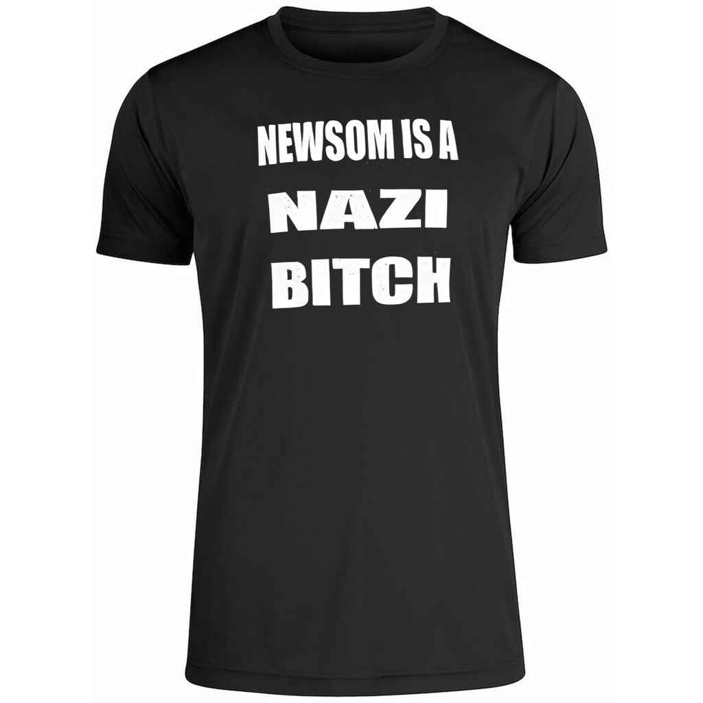 Newsom Is A Nazi Bitch Shirt