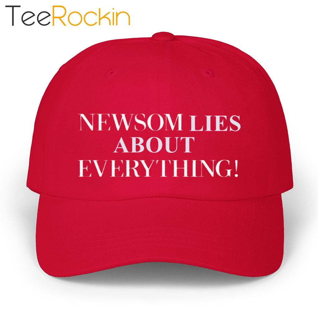 Newsom Lies About Everything Hat