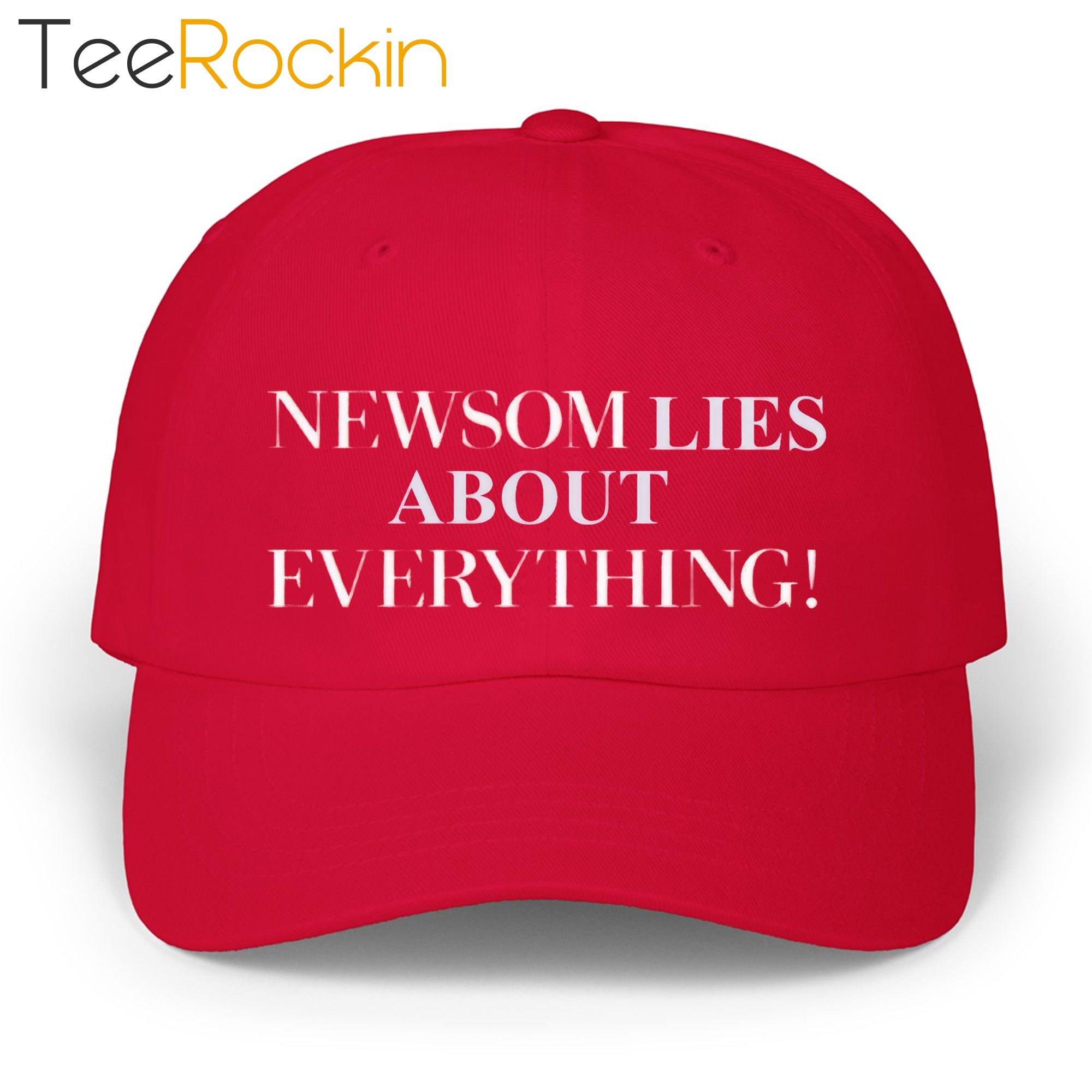 Newsom Lies About Everything Hat