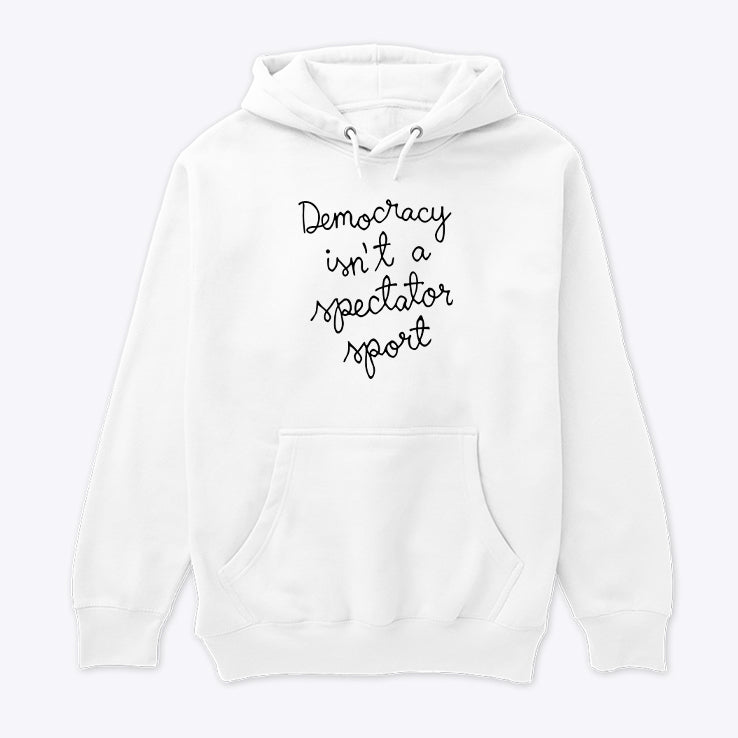Nicole Wallace Democracy Is Not A Spectator Sport Hoodie
