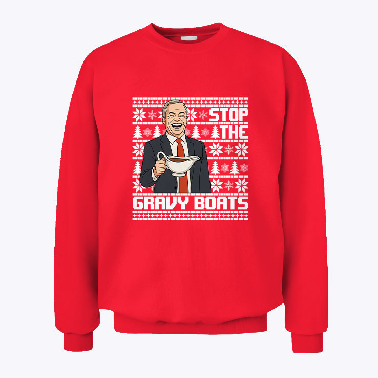 Nigel Farage Stop The Gravy Boats Funny Christmas Sweatshirt