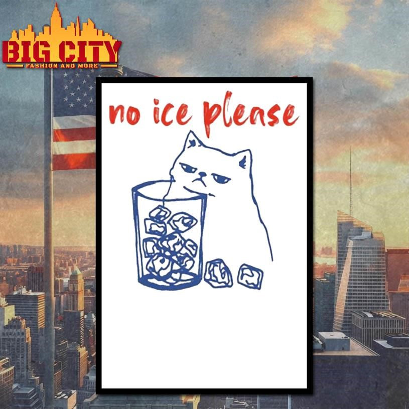 No Ice Please Cat Shirt Pro Immigration Tee Abolish Ice Shirt