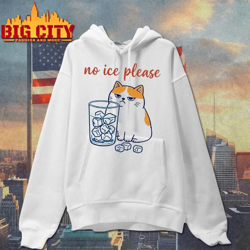 No Ice Please Cat Shirt