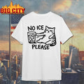 No Ice Please Cat t-shirt