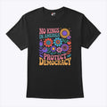 No King In American Protect Democracy T Shirt
