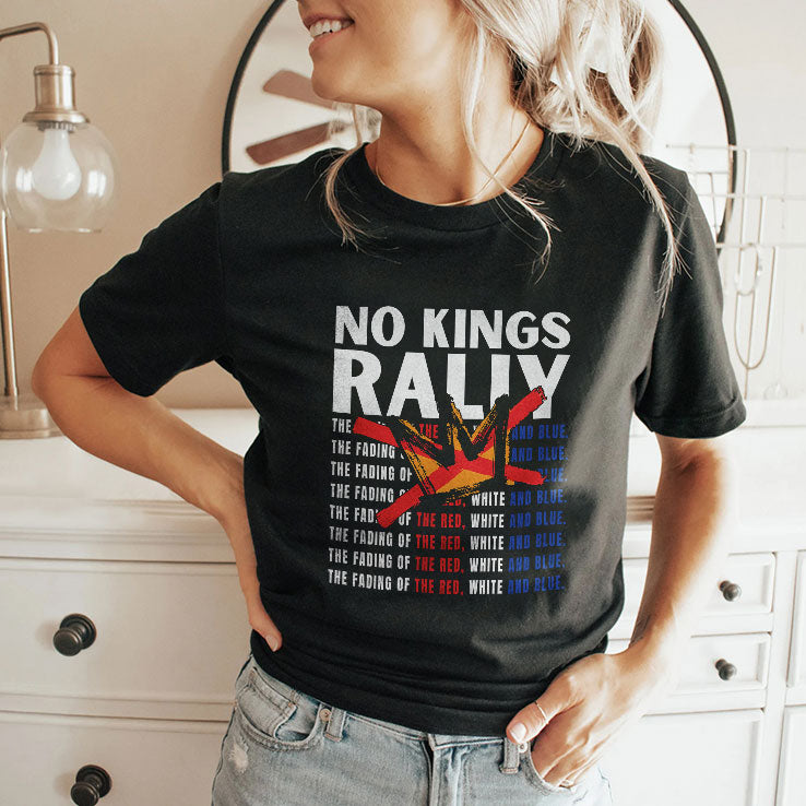 No Kings Rally The Fading Of The Red White And Blue Shirt