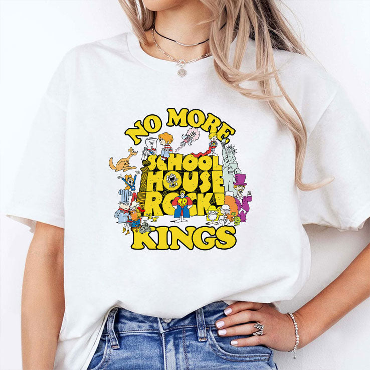 No More Schoolhouse Rock Kings T Shirt