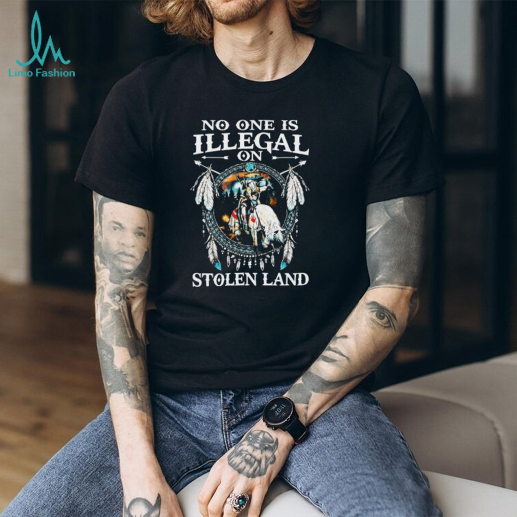 No One Is Illegal On Stolen Land Native American Horse Rider T Shirt