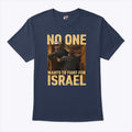 No One Wants To Fight For Israel Shirt