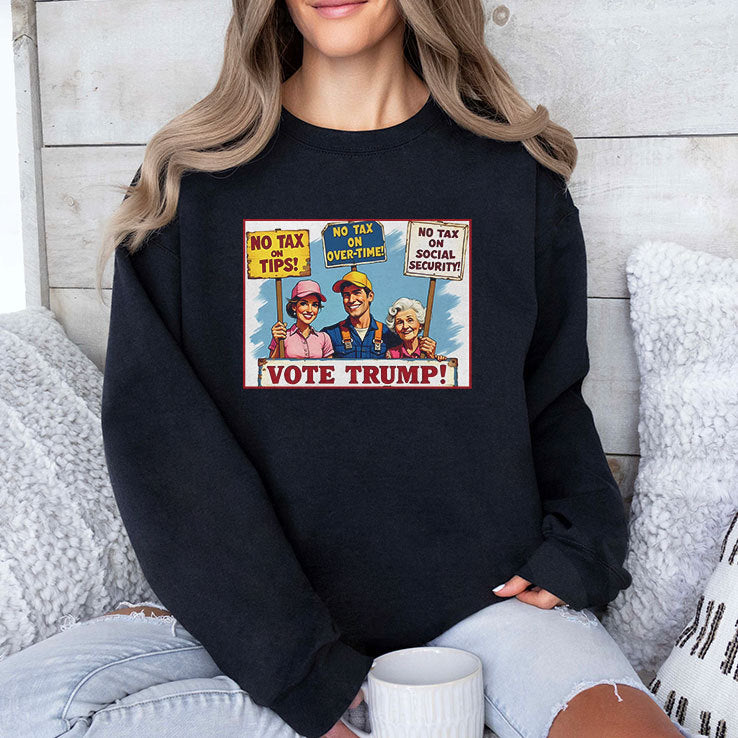 No Tax On Tips No Tax On Overtime No Tax On Social Security Vote Trump Shirt